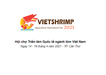 VietShrimp 2021 – Hội chợ Triển lãm công nghệ ngành tôm Việt Nam